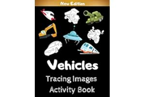 Tracing Images Activity Book: Easy Cool Tracing Pictures with Transportation and Construction Vehicles for Kids - Perfect Trace the Drawing and Color Funny Gift for Boys for Birthday Christmas Easter