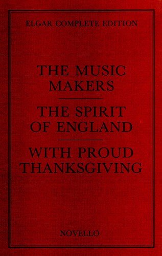 Edward Elgar: The Music Makers Complete Edition (Paper). Für SATB (Gemischter Chor), Orchester