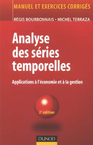 Télécharger Analyse des séries temporelles : Applications à l'économie et à la gestion PDF Livre En Ligne Télécharger Analyse des séries temporelles : Applications à l'économie et à la gestion PDF Livre En Ligne