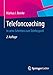 Telefoncoaching: In zehn Schritten zum Telefonprofi by 