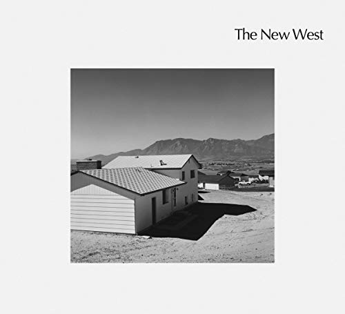 Robert Adams The New West Robert Adams The New West