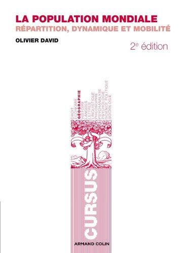 Download La population mondiale : Répartition, dynamique et mobilité (Histoire)