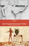 Image de Das archäologische Nationalmuseum in Paestum. Geschichte, Architektur und Ausstellung