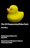 The C# Programming Yellow Book (English Edition) by 