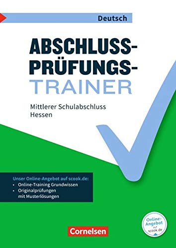 Abschlussprüfungstrainer deutsch 10 schuljahr - hessen - mittlerer schulabschluss: arbeitsheft mit lösungen und online