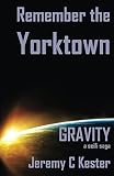 Image de Remember the Yorktown (Gravity Book 1) (English Edition)