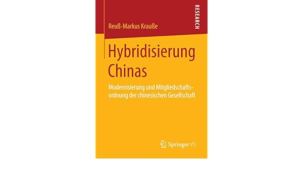 Hybridisierung Chinas Modernisierung Und - 