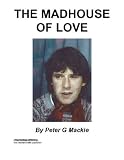 Image de The Madhouse of Love (English Edition)