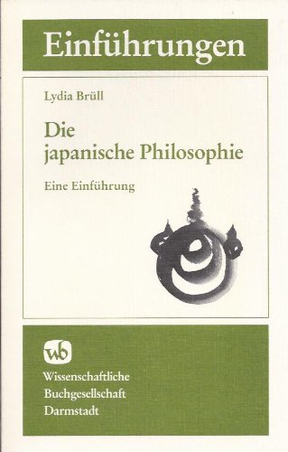 Die japanische Philosophie: Eine Einführung