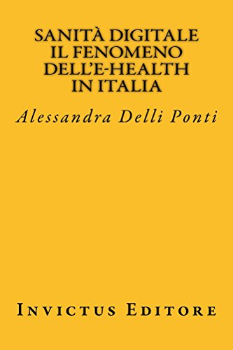 Download Sanità digitale. Il fenomeno dell'e-health in Italia (Privacy e diritto delle nuove tecnologie) Download Sanità digitale. Il fenomeno dell'e-health in Italia (Privacy e diritto delle nuove tecnologie)