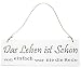 Produktbild Deko Schild Holz "Das Leben ist schön" weiss 30 x 10 cm
