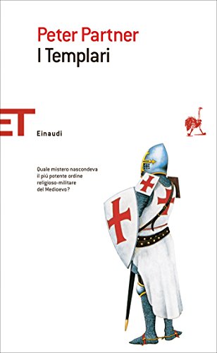 I Templari (Einaudi tascabili. Saggi)