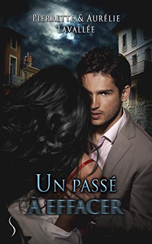 Télécharger Kindle livres à iPad gratuitement Un passé à effacer (SK.DARK ROMANCE) by author B07K8QT178 ePub
