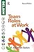 Team Roles at Work by R. Meredith Belbin