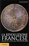 Image de La rivoluzione francese. Politica, cultura, classi sociali
