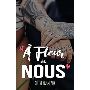 À fleur de Nous (French Edition)