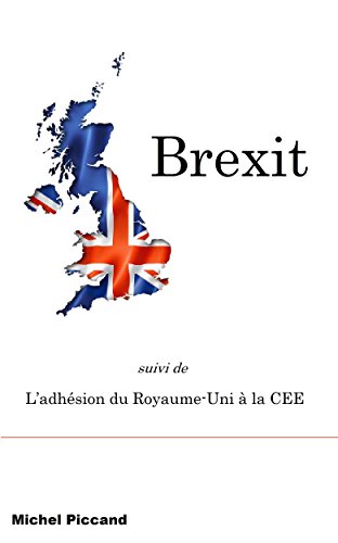 Download Brexit: L'adhésion du Royaume-Uni à la CEE Download Brexit: L'adhésion du Royaume-Uni à la CEE