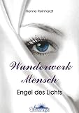 Cover zum Buch Wunderwerk Mensch: Engel des Lichts