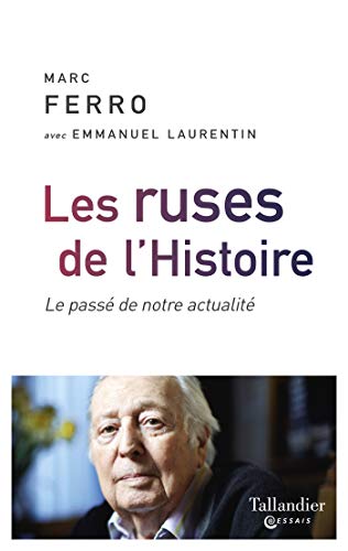 Les ruses de l'histoire (Essais)