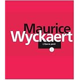 Maurice Wyckaert : L'oeuvre peint, tentative de catalogue raisonné
