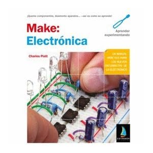 Make: Electrónica: Aprender experimentando