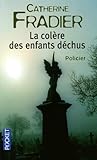 COLERE DES ENFANTS DECHUS
