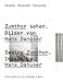 Produktbild Zumthor sehen. Bilder von Hans Danuser: Reflections on Architecture and Photography (Edition Hochparterre bei Scheidegger & Spiess)