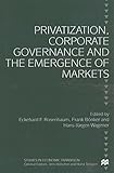 Image de Privatization, Corporate Governance and the Emergence of Markets