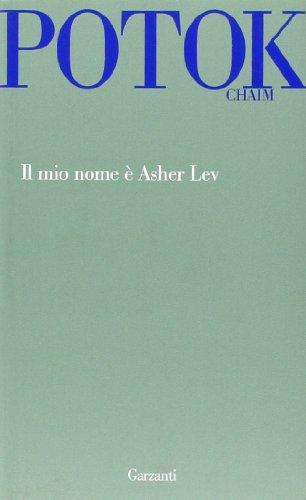 Il mio nome è Asher Lev Il mio nome è Asher Lev