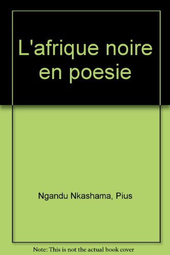 couverture de : L'Afrique noire en po&eacute;sie