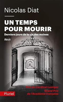 Un temps pour mourir: Derniers jours de la vie des moines