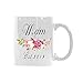 Produktbild Floral Quotes Mug Mom Est.2019 Coffee Mug Tea Cup Best Gift Idea For Mom/Girlfriend/Her/Friends/Coworkers 11 Ounce Ceramic White