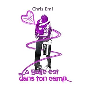 La Balle est dans ton camp (French Edition)