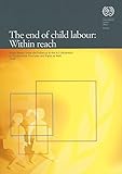 Image de The End of Child Labour, Within Reach: Global Report Under the Follow-up to the ILO Declaration on Fundamental Principles And Rights at Work 2006
