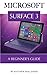 Produktbild Microsoft Surface 3: A Beginner's Guide