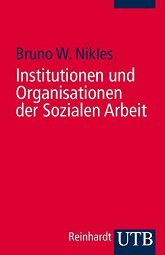 Preisvergleich Produktbild Institutionen und Organisationen der Sozialen Arbeit: Eine Einführung