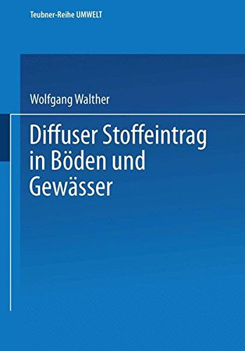 Preisvergleich Produktbild Diffuser Stoffeintrag in Böden und Gewässer (Teubner-Reihe Umwelt) (German Edition)