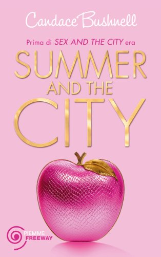 Download Summer & the City (Freeway Vol. 4) Download Summer & the City (Freeway Vol. 4)
