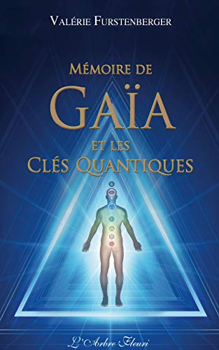 Télécharger Mémoire de Gaia et les clés quantiques Livre eBook France
