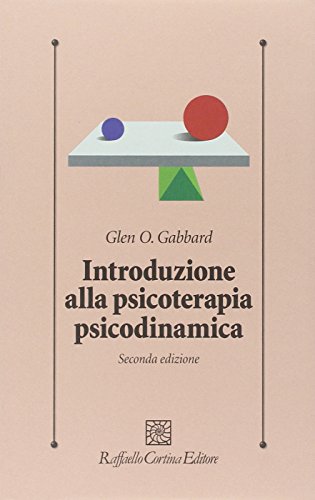 Introduzione alla psicoterapia psicodinamica. Con DVD