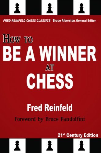 How to Be a Winner at Chess (Fred Reinfeld Chess Classics)