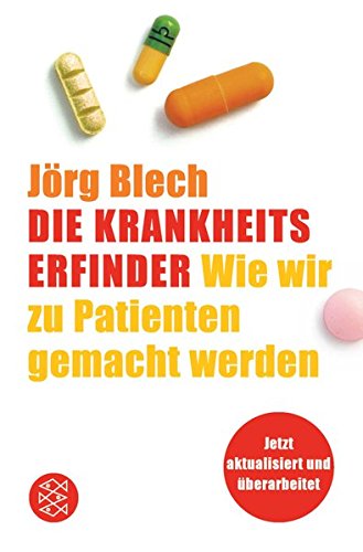 Download Die Krankheitserfinder: Wie wir zu Patienten gemacht werden Download Die Krankheitserfinder: Wie wir zu Patienten gemacht werden