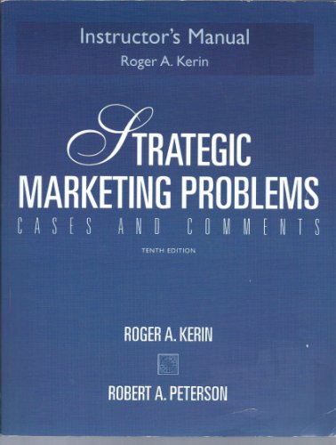 Strategic Marketing Problems, Instructor's Manual