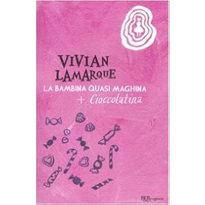 La bambina quasi maghina-Cioccolatina, la bambina che mangiava sempre