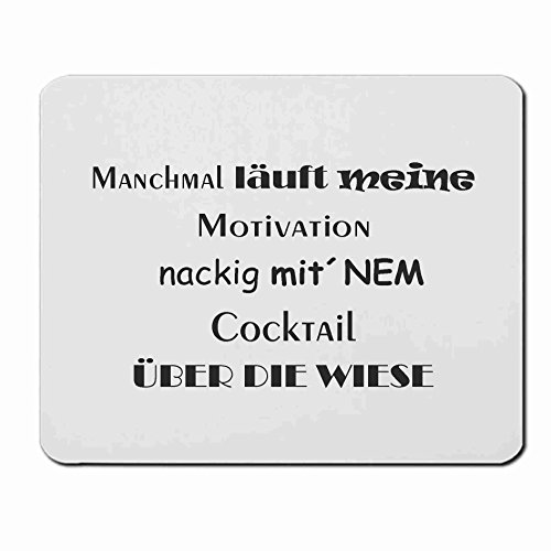 Mousepads Rechteckig 3 mm " Manchmal läuft meine Motivation nackig ..."