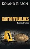 Bücher Neuerscheinungen 2022 - KARTOFFELBLUES von Roland Kirsch