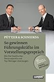 Image de So gewinnen Führungskräfte im Vorstellungsgespräch: Wie Sie Headhunter, Personalprofis und Top-Manager überzeugen