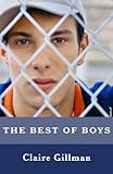 The Best of Boys: Helping your Sons through their teenage years