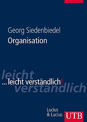 Organisation: ...leicht verständlich (UTB L (Large-Format))