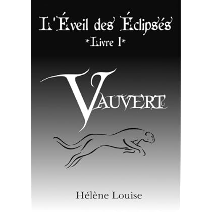 L'Éveil des Éclipsés Livre 1 : Vauvert